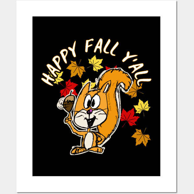 Happy Fall Y'All Squirrel Leaves Autumn October Wall Art by doodlerob